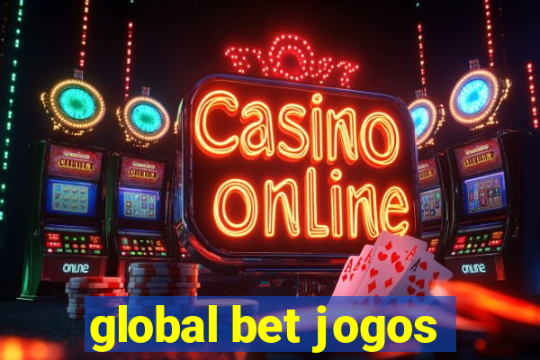 global bet jogos