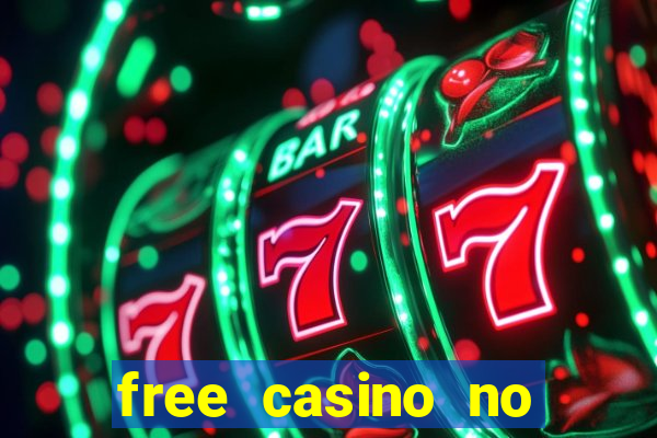 free casino no deposit money