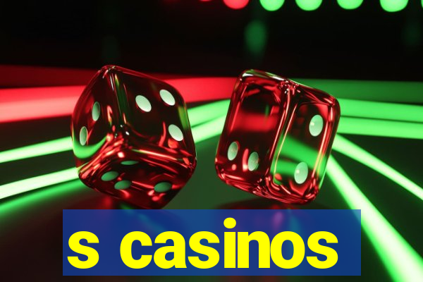 s casinos