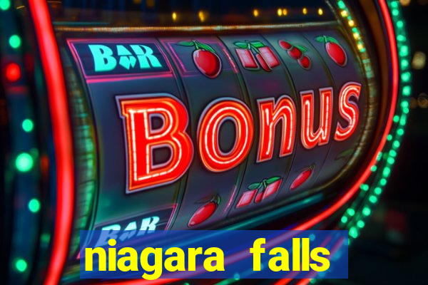 niagara falls fallsview casino resort