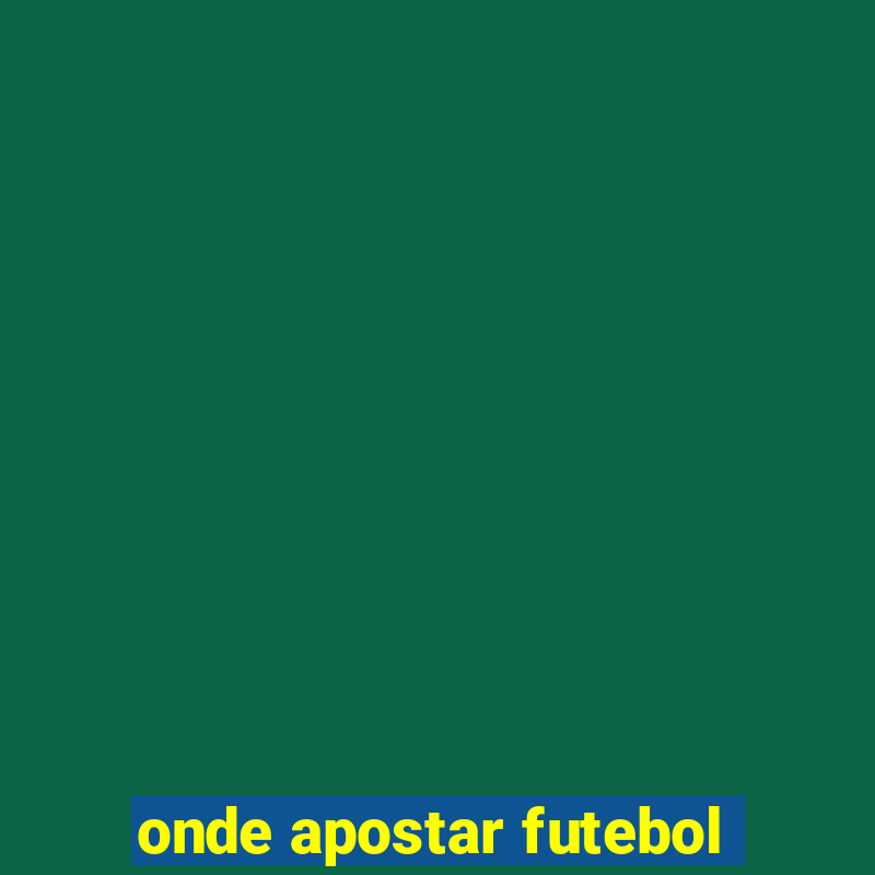 onde apostar futebol