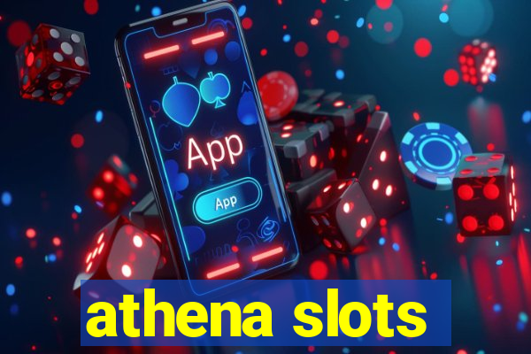 athena slots