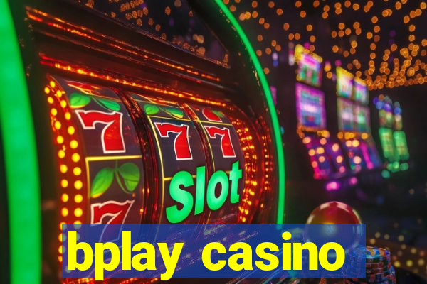 bplay casino