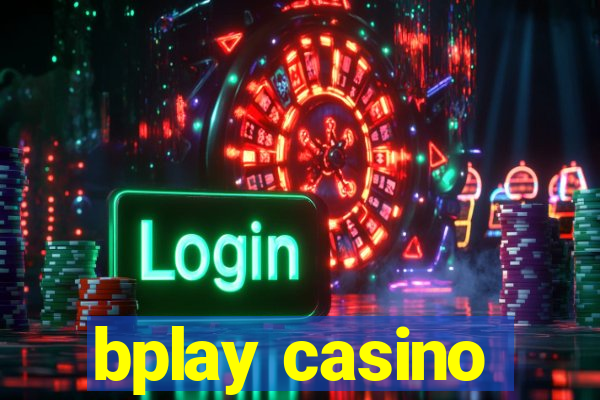 bplay casino