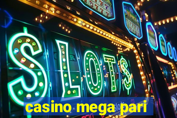 casino mega pari