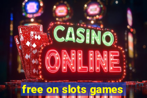 free on slots games