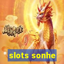 slots sonhe