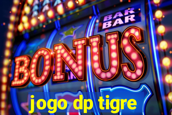 jogo dp tigre