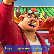 kopenhagen minas shopping