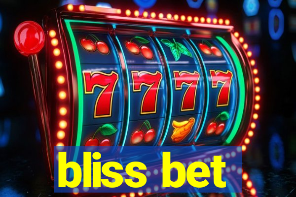 bliss bet