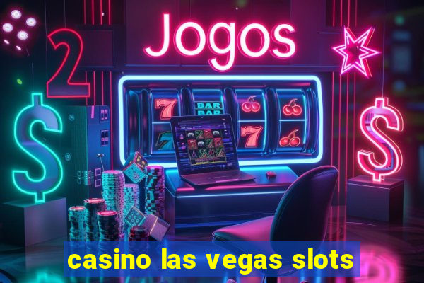 casino las vegas slots