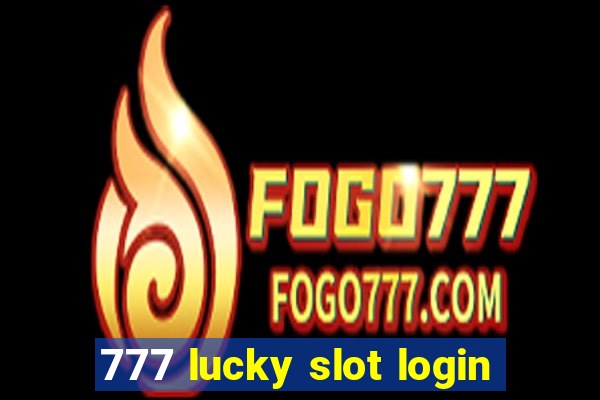 777 lucky slot login