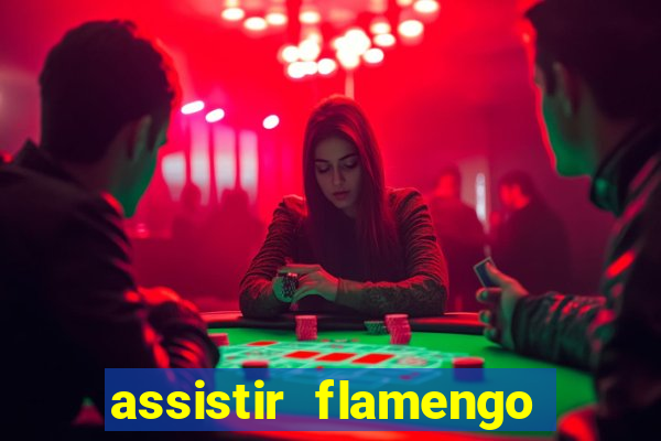 assistir flamengo multi canais