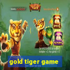 gold tiger game