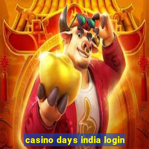 casino days india login