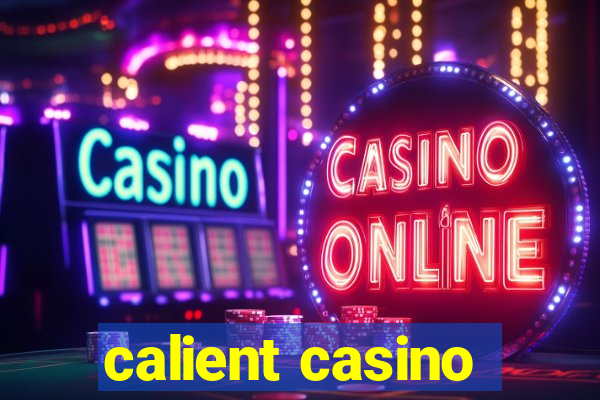 calient casino