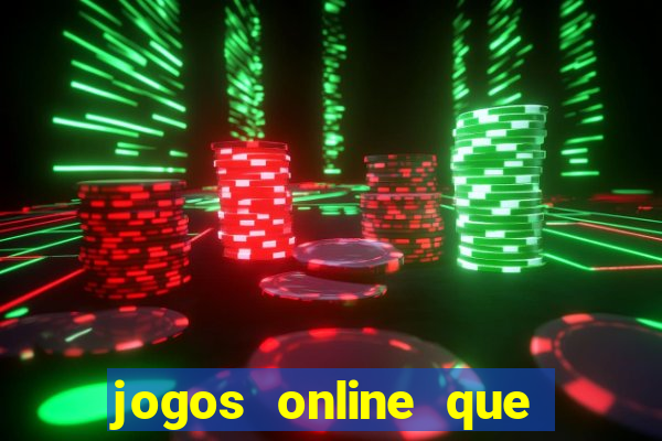 jogos online que d茫o dinheiro