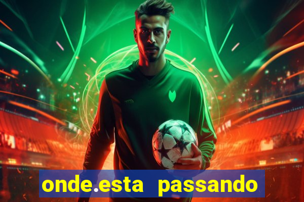 onde.esta passando o jogo do brasil