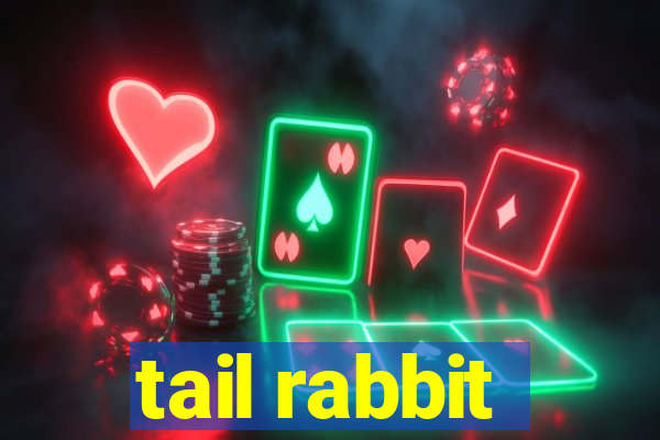 tail rabbit