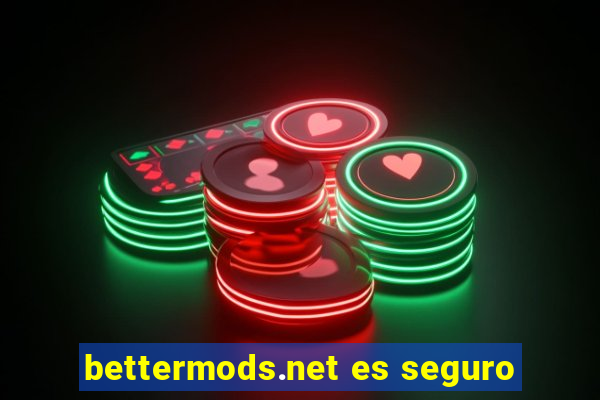 bettermods.net es seguro