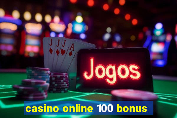 casino online 100 bonus