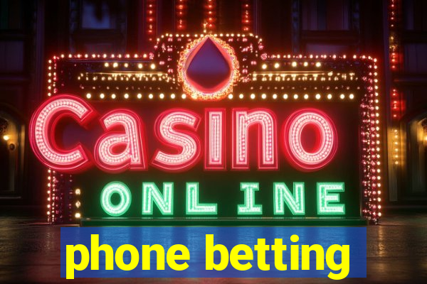 phone betting