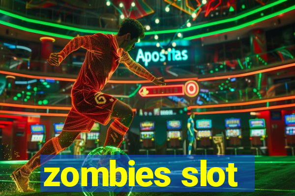 zombies slot