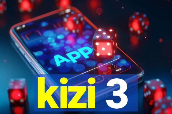 kizi 3