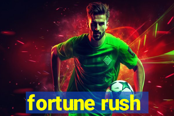 fortune rush