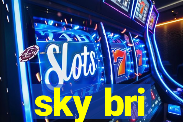 sky bri