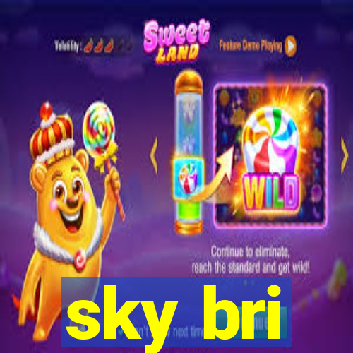 sky bri