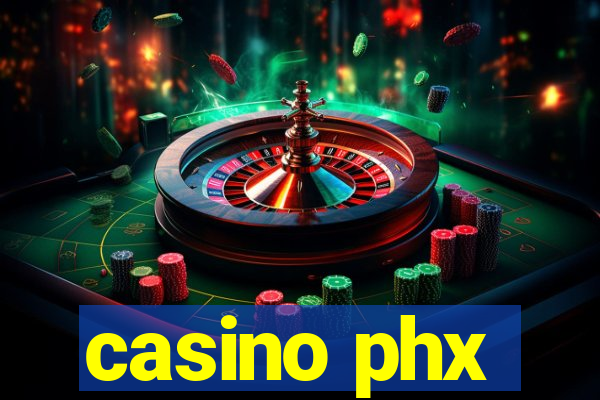 casino phx