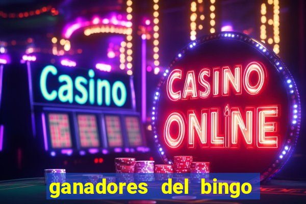 ganadores del bingo de la liga