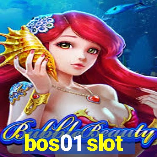 bos01 slot