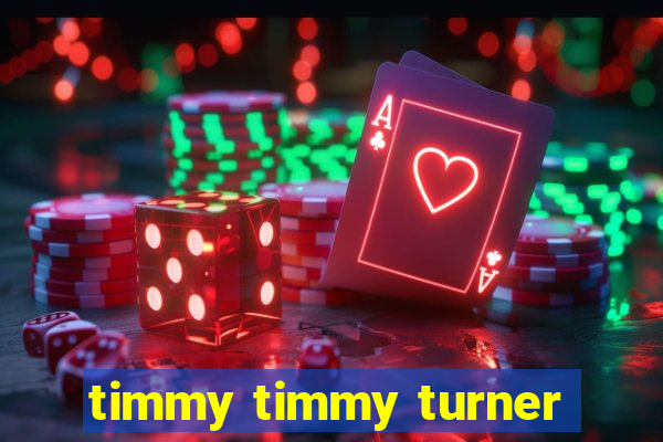 timmy timmy turner