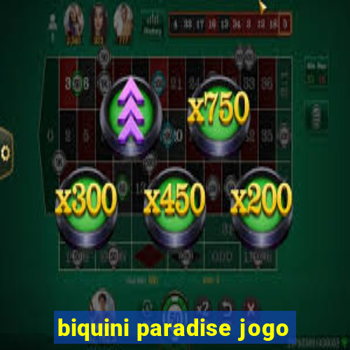 biquini paradise jogo