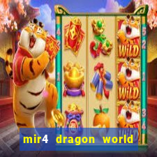 mir4 dragon world private server