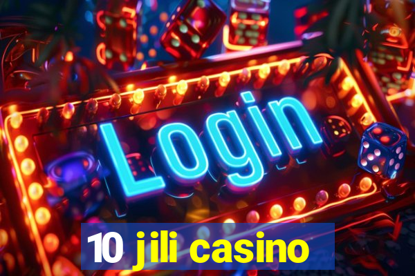 10 jili casino