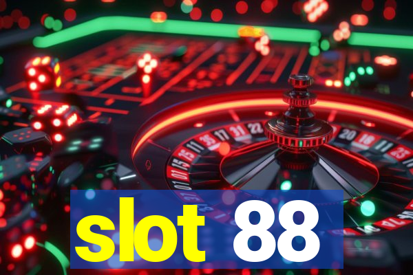 slot 88