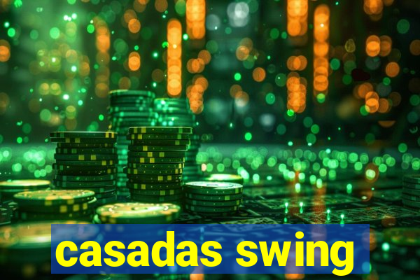 casadas swing