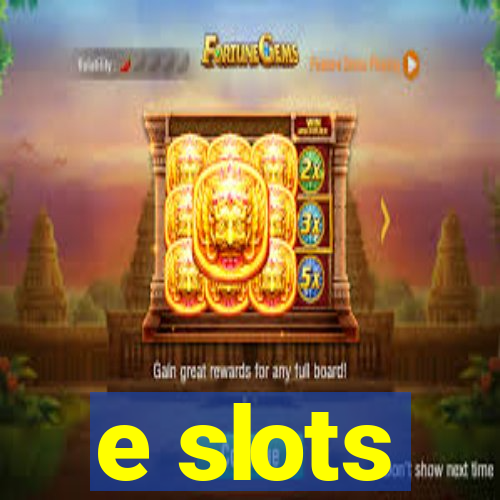 e slots