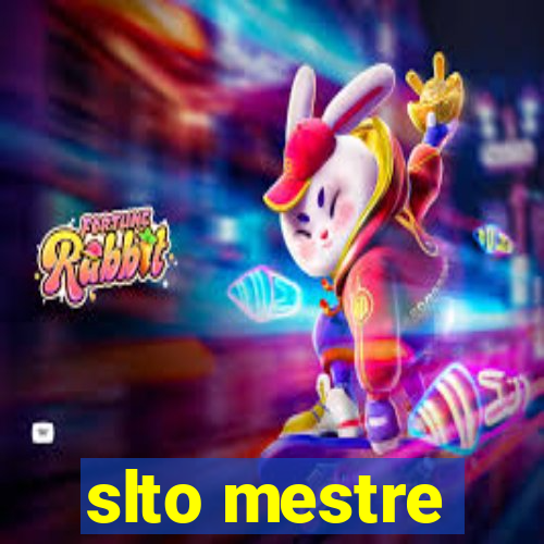 slto mestre