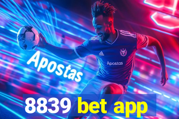 8839 bet app