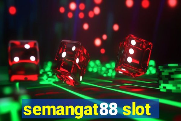 semangat88 slot