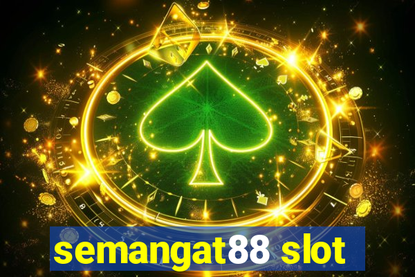 semangat88 slot