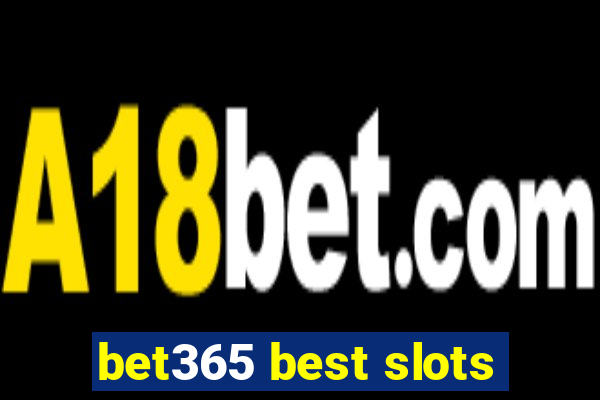 bet365 best slots