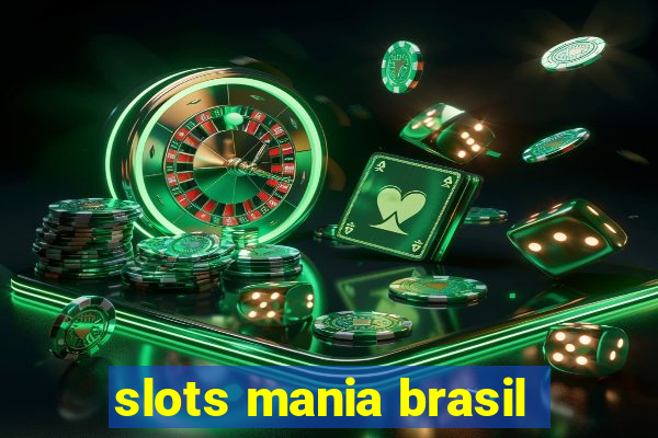 slots mania brasil