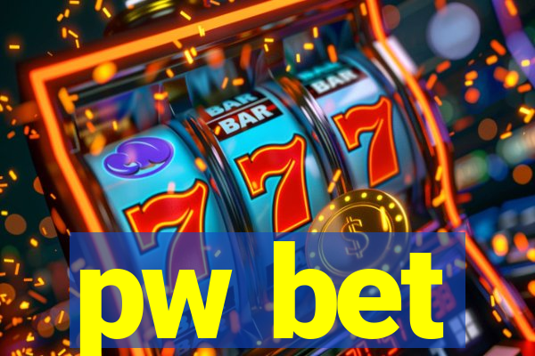 pw bet