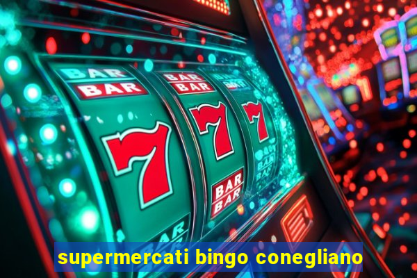 supermercati bingo conegliano