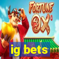 ig bets